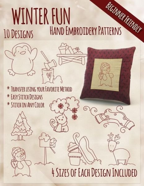 Winter Fun Hand Embroidery Patterns - Stitchx Embroidery - Bücher - Createspace Independent Publishing Platf - 9781530667727 - 22. März 2016