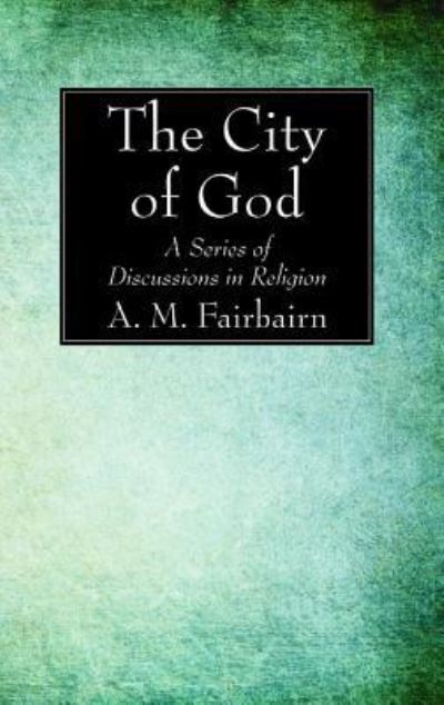 Cover for A. M. Fairbairn · City of God (Book) (2017)