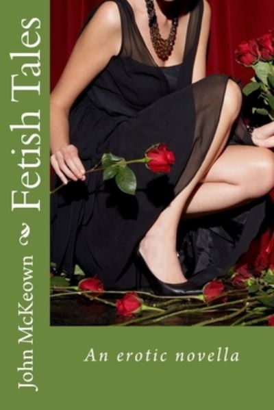 Cover for John McKeown · Fetish Tales (Paperback Book) (2016)