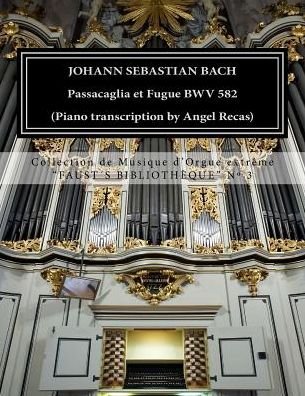 Cover for Johann Sebastian Bach · Johann Sebastian Bach Passacaglia et Fugue BWV 852 (Paperback Book) (2016)