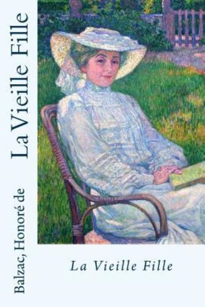 Cover for Balzac Honore De · La Vieille Fille (Paperback Book) (2016)