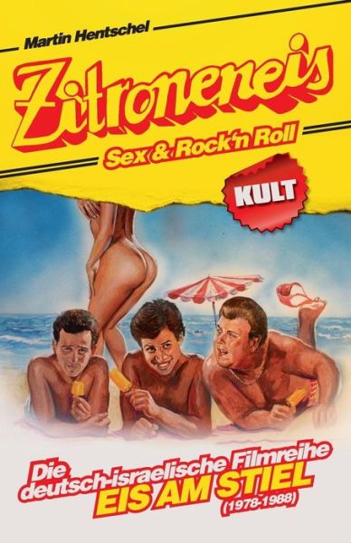 Cover for Martin Hentschel · Zitroneneis, Sex &amp; Rock'n Roll (Paperback Book) (2016)