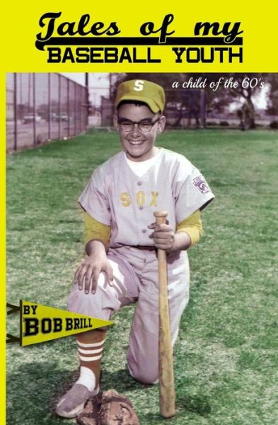 Cover for Bob Brill · Tales of My Baseball Youth (Taschenbuch) (2016)