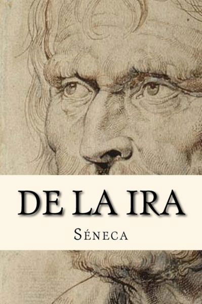 Cover for Seneca · De la Ira (Paperback Book) [Spanish edition] (2017)