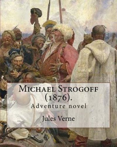 Cover for Jules Verne · Michael Strogoff (1876). by (Paperback Bog) (2017)