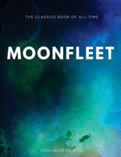 Cover for J Meade Falkner · Moonfleet (Pocketbok) (2017)