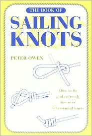 Cover for Peter Owen · The Book of Sailing Knots: How to Tie and Correctly Use Over 50 Sailing Knots (Paperback Book) (1999)