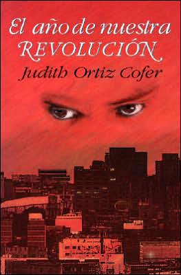 Cover for Judith Ortiz Cofer · El Ano De Nuestra Revolucion: Cuentos Y Poemas (Paperback Book) [Spanish edition] (2006)