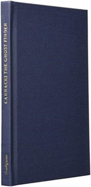 Carnacki: The Ghost Finder - William Hope Hodgson - Bøger - Wildside Press - 9781587155727 - 1. august 2001