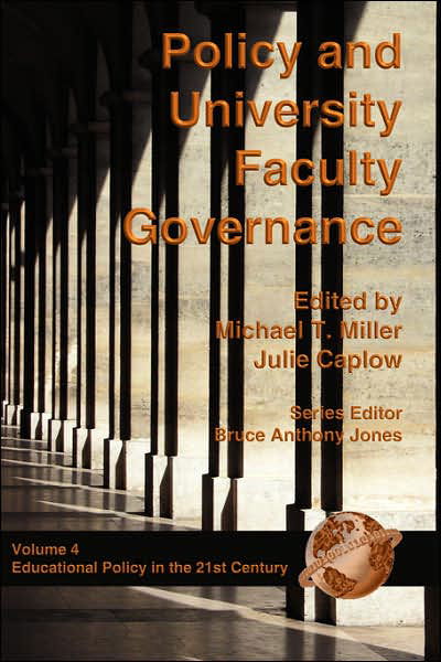 Policy and University Faculty Governance (Pb) - Michael T Miller - Kirjat - Information Age Publishing - 9781593110727 - tiistai 5. syyskuuta 2000