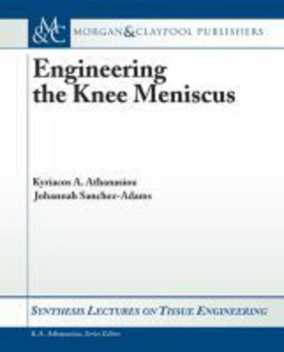 Cover for K a Athanasiou · Engineering the Knee Meniscus (Pocketbok) (2009)