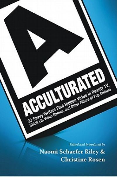 Cover for Naomi Schaefer Riley · Acculturated (Book) (2011)