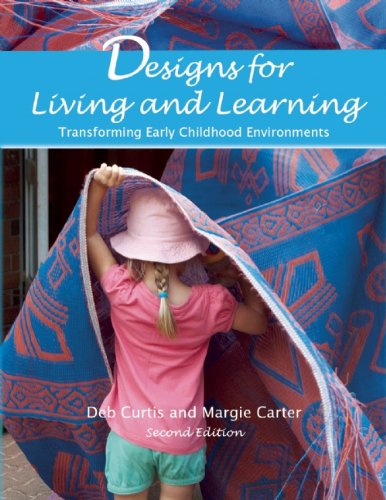 Cover for Margie Carter · Designs for Living and Learning: Transforming Early Childhood Environments (Taschenbuch) [2 Revised edition] (2014)