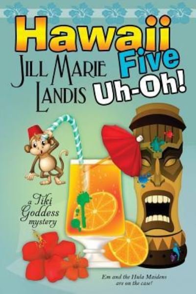 Cover for Jill Marie Landis · Hawaii Five Uh-Oh (Pocketbok) (2016)
