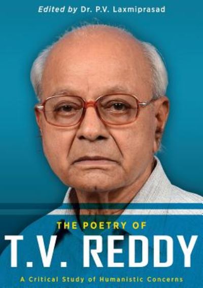 Cover for T Vasudeva Reddy · The Poetry of T.V. Reddy: A Critical Study of Humanistic Concerns (Inbunden Bok) (2018)