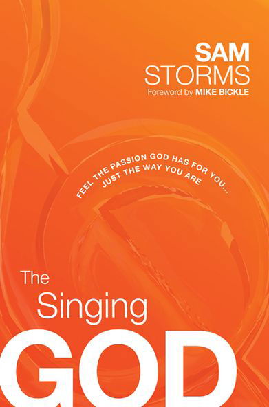 Singing God, The - Sam Storms - Books - Creation House - 9781616389727 - February 5, 2013