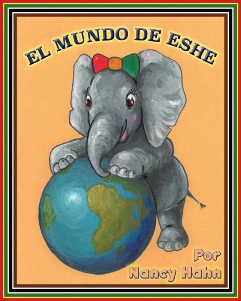 Cover for Nancy Hahn · El Mundo de Eshe (Taschenbuch) (2017)