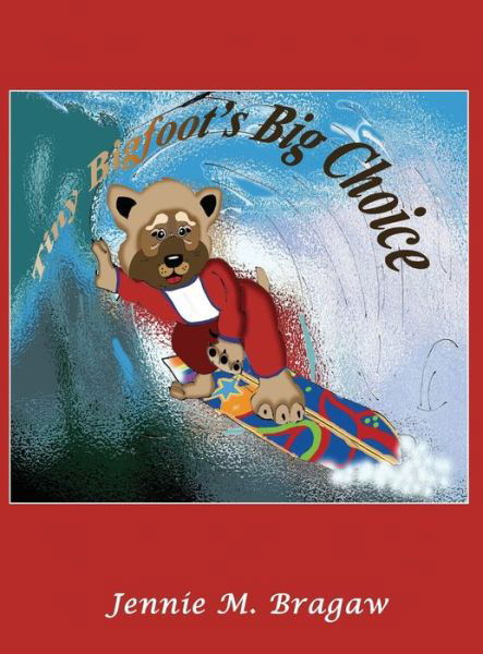 Tiny Bigfoot's Big Choice - Nzuji De Magalhaes - Bøger - Bookstand Publishing - 9781618637727 - 23. juni 2014