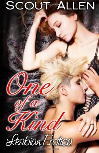 Cover for Scout Allen · One of a Kind: Lesbian Erotica (Paperback Book) (2014)