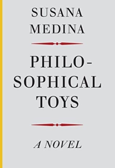 Cover for Susana Medina · Philosophical Toys - Spanish Literature (Paperback Book) (2025)