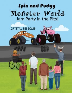 Cover for Crystal Sessoms · Spin &amp; Pudgy - Monster World Jam Party in the Pits! (Paperback Book) (2022)