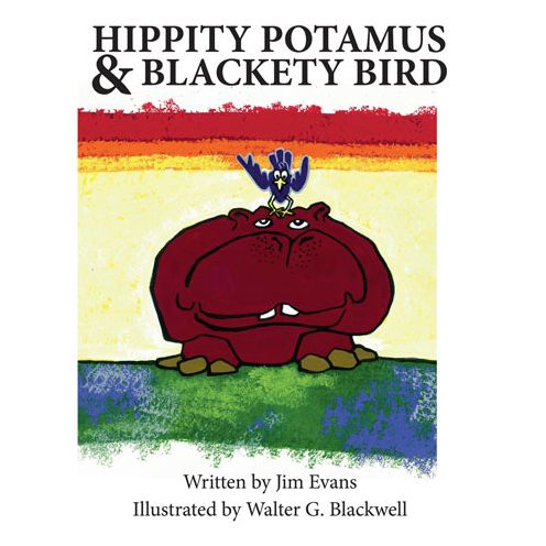 Cover for James Evans · Hippity Potamus &amp; Blackety Bird (Hardcover Book) (2015)