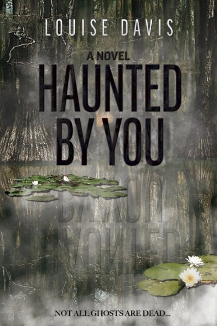 Cover for Louise Davis · Haunted by You (Paperback Bog) (2023)
