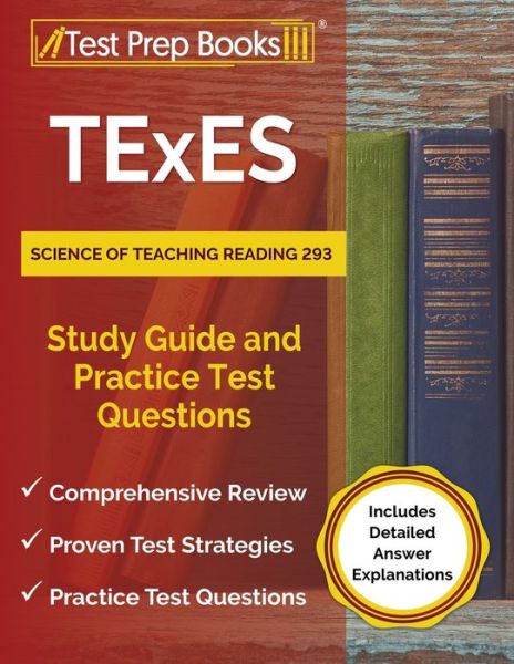 Cover for Joshua Rueda · TExES Science of Teaching Reading 293 Study Guide and Practice Test Questions [Includes Detailed Answer Explanations] (Paperback Book) (2021)