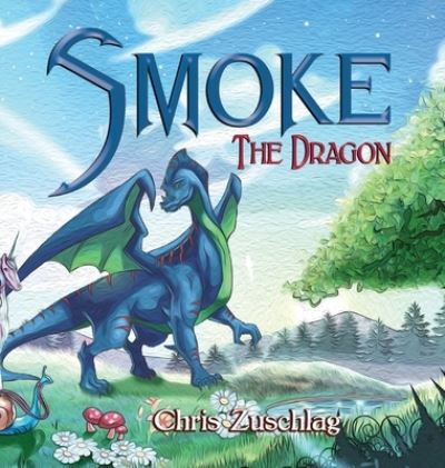 Smoke the Dragon - Chris Zuschlag - Bøger - Branding, Writers - 9781639456727 - 11. maj 2023