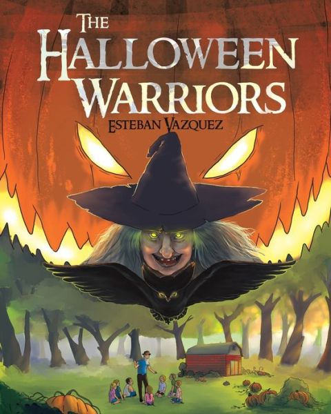 Cover for Esteban Vazquez · The Halloween Warriors (Paperback Book) (2018)