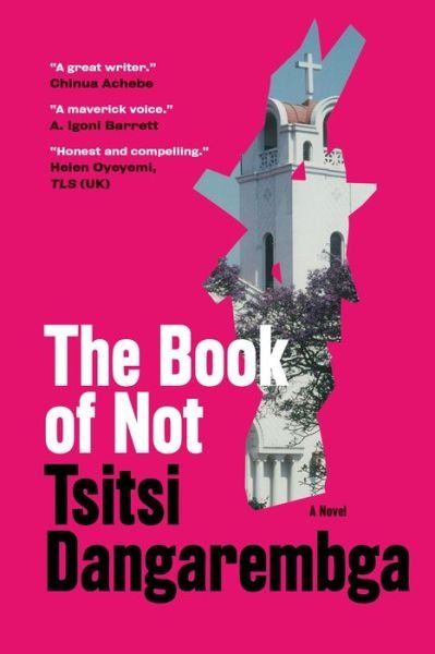 Cover for Tsitsi Dangarembga · The Book of Not: A Novel - Nervous Conditions Series (Paperback Bog) (2021)