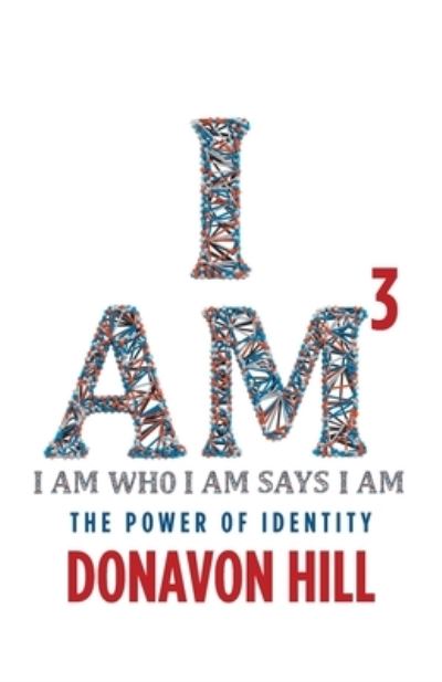 Cover for Donavon Hill · I Am3: The Power of Identity (Paperback Book) (2020)