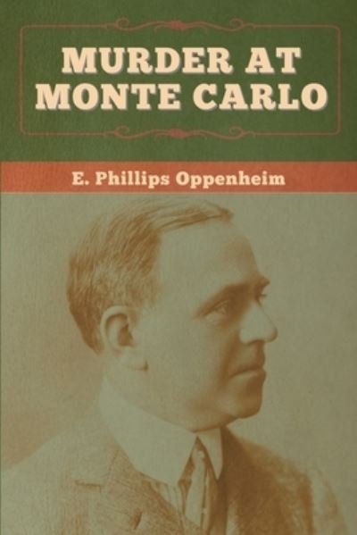 Cover for E Phillips Oppenheim · Murder at Monte Carlo (Pocketbok) (2020)