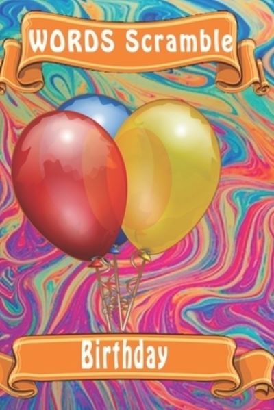 Word Scramble Birthday - Woopsnotes Publishing - Books - Independently Published - 9781652929727 - December 30, 2019