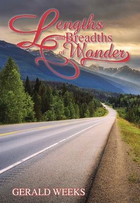 Cover for Gerald Weeks · Lengths and Breadths of Wonder (Hardcover Book) (2020)