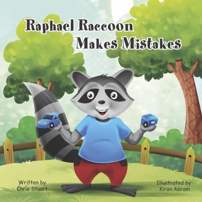 Cover for Chris Stuart · Raphael Raccoon Makes Mistakes (Book) (2023)