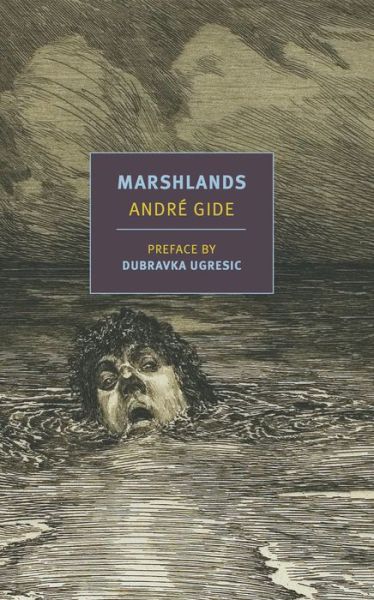 Marshlands - Andre Gide - Books - The New York Review of Books, Inc - 9781681374727 - January 5, 2021