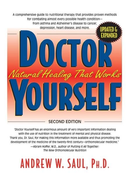 Cover for Andrew W. Saul · Doctor Yourself: Natural Healing That Works (Inbunden Bok) [2nd Revised edition] (2012)