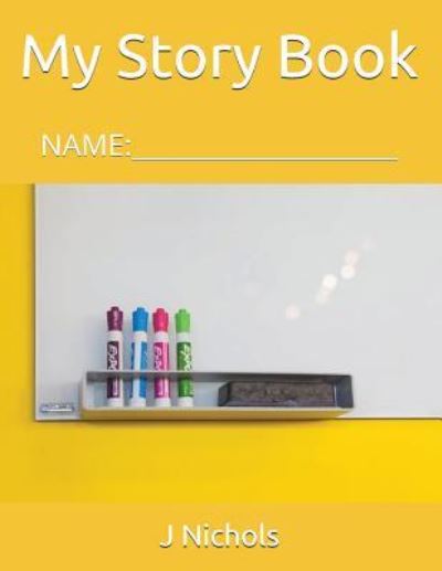 Cover for J Nichols · My Story Book (Pocketbok) (2018)