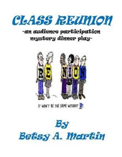 Cover for Betsy a Martin · Class Reunion (Paperback Bog) (2018)