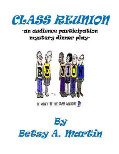 Cover for Betsy a Martin · Class Reunion (Paperback Book) (2018)