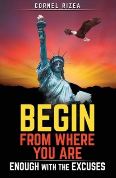 Cover for Cornel Rizea · Begin from Where You Are (Paperback Book) (2019)