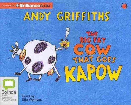 Cover for Andy Griffiths · The Big Fat Cow That Goes Kapow (Lydbog (CD)) [Unabridged edition] (2014)