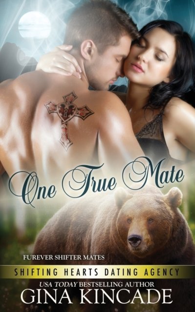 Cover for Gina Kincade · One True Mate (Pocketbok) (2021)
