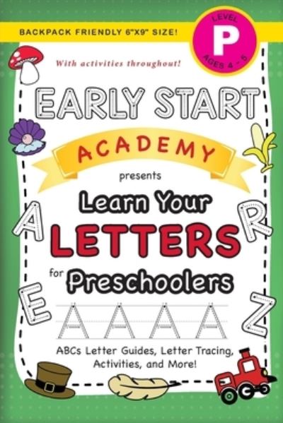 Cover for Lauren Dick · Early Start Academy, Learn Your Letters for Preschoolers (Paperback Book) (2021)