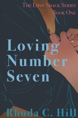 Cover for Rhoda C Hill · Loving Number Seven (Pocketbok) (2020)
