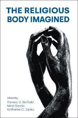 The Religious Body Imagined (Pocketbok) (2024)