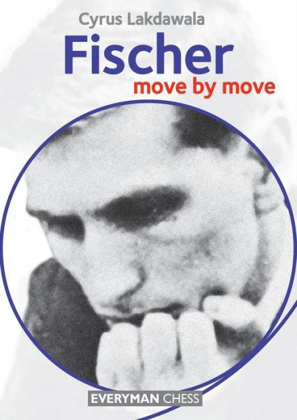 Cover for Cyrus Lakdawala · Fischer: Move by Move (Pocketbok) (2015)