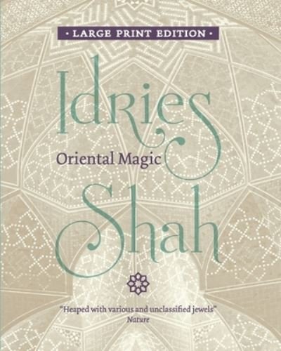 Idries Shah · Oriental Magic (Paperback Book) [Large type / large print edition] (2016)