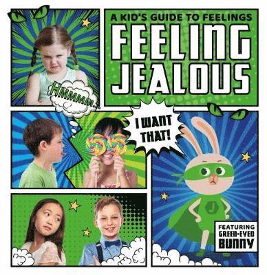 Cover for Kirsty Holmes · Feeling Jealous - A Kid's Guide to Feelings (Innbunden bok) (2018)